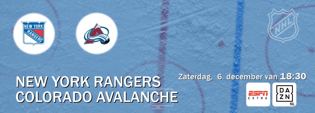 Wedstrijd tussen New York Rangers en Colorado Avalanche live op tv bij ESPN Extra, DAZN (zaterdag,  6. december van  18:30).