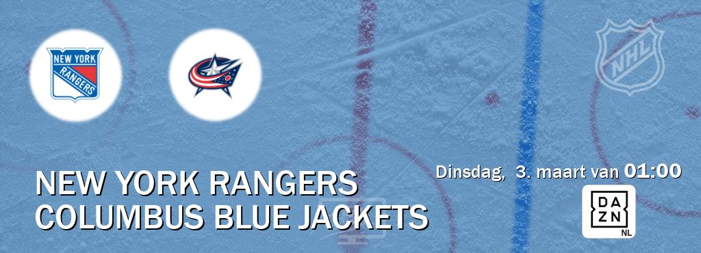 Wedstrijd tussen New York Rangers en Columbus Blue Jackets live op tv bij DAZN (dinsdag,  3. maart van  01:00).
