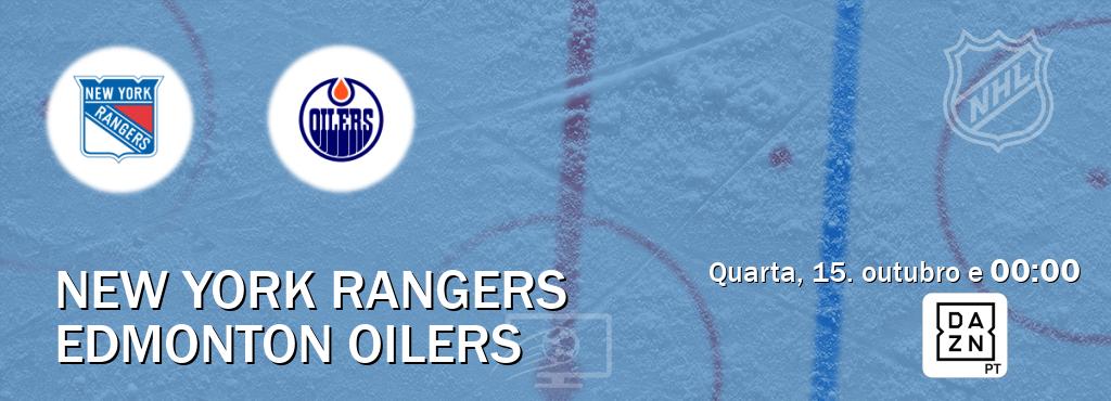 Jogo entre New York Rangers e Edmonton Oilers tem emissão DAZN (quarta, 15. outubro e  00:00).