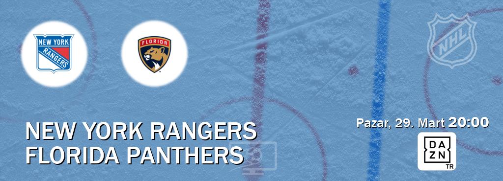 Karşılaşma New York Rangers - Florida Panthers DAZN'den canlı yayınlanacak (Pazar, 29. Mart  20:00).