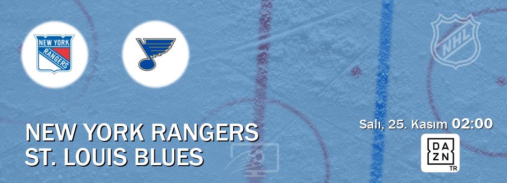 Karşılaşma New York Rangers - St. Louis Blues DAZN'den canlı yayınlanacak (Salı, 25. Kasım  02:00).