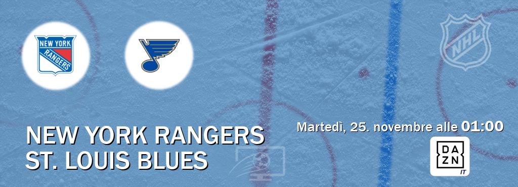 Il match New York Rangers - St. Louis Blues sarà trasmesso in diretta TV su DAZN Italia (ore 01:00)