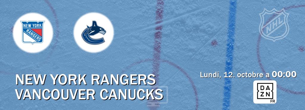 Match entre New York Rangers et Vancouver Canucks en direct à la DAZN (lundi, 12. octobre a  00:00).