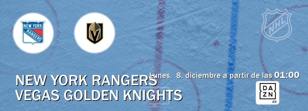 El partido entre New York Rangers y Vegas Golden Knights será retransmitido por DAZN España (lunes,  8. diciembre a partir de las  01:00).
