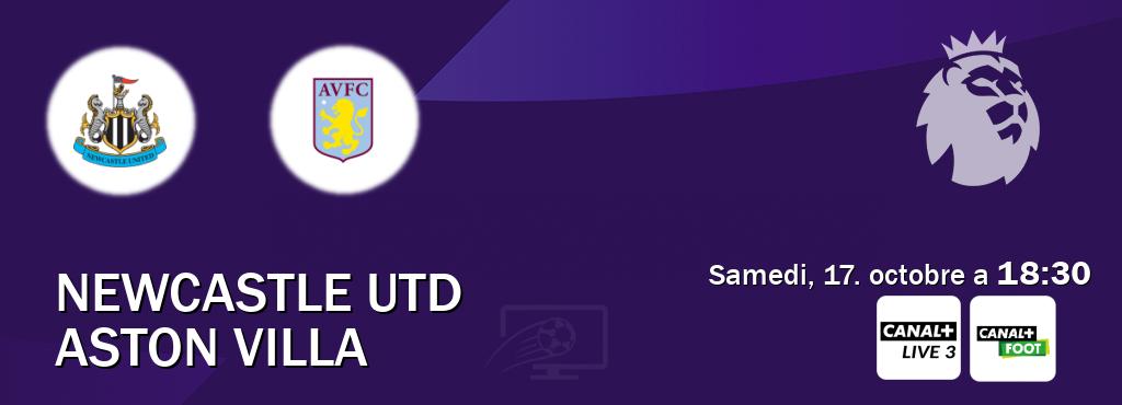 Match entre Newcastle Utd et Aston Villa en direct à la Canal+ Live 3 et Canal+ Foot (samedi, 17. octobre a 18:30). Match entre Newcastle Utd et Aston Villa en direct à la Canal+ Live 3 et Canal+ Foot (samedi, 17. octobre a 18:30).