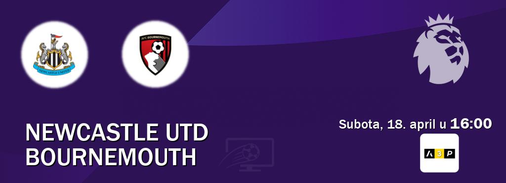 Izravni prijenos utakmice Newcastle Utd i Bournemouth pratite uživo na Arena Premium 3 (subota, 18. april u  16:00).