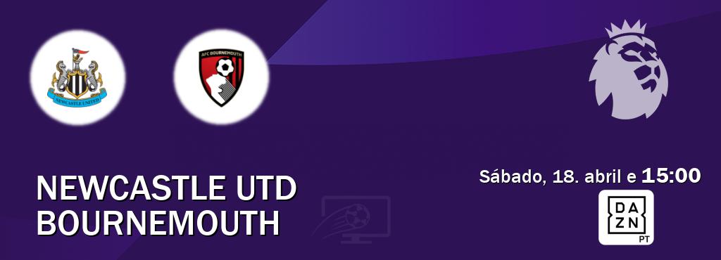 Jogo entre Newcastle Utd e Bournemouth tem emissão DAZN (sábado, 18. abril e  15:00).