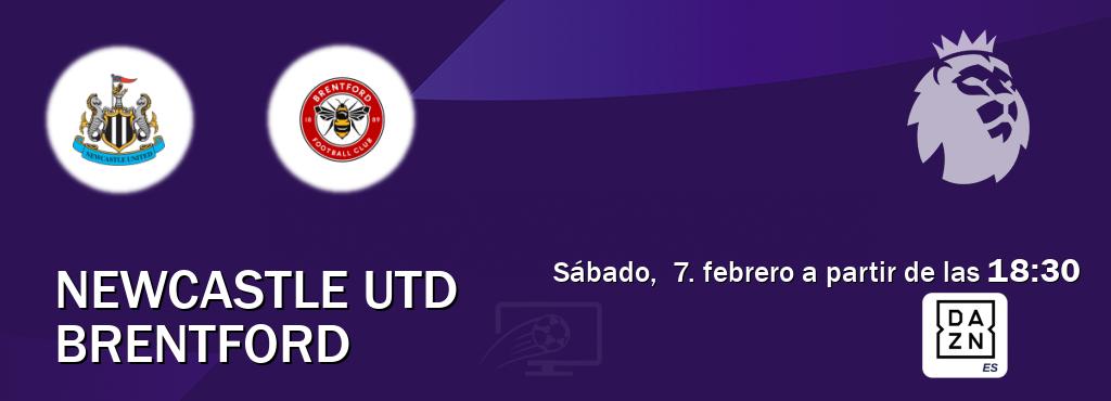 El partido entre Newcastle Utd y Brentford será retransmitido por DAZN España (sábado, 7. febrero a partir de las 18:30). El partido entre Newcastle Utd y Brentford será retransmitido por DAZN España (sábado, 7. febrero a partir de las 18:30).