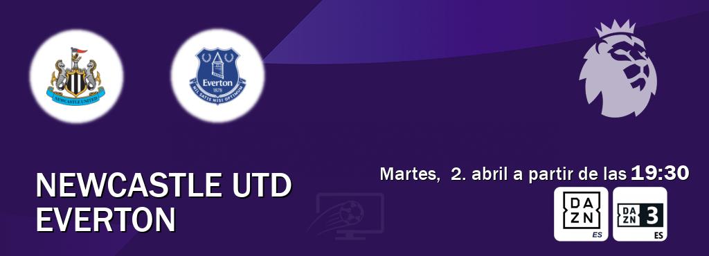 El partido entre Newcastle Utd y Everton será retransmitido por DAZN España y DAZN 3 (martes,  2. abril a partir de las  19:30).
