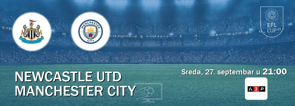 Izravni prijenos utakmice Newcastle Utd i Manchester City pratite uživo na Arena Premium 2 (sreda, 27. septembar u  21:00).