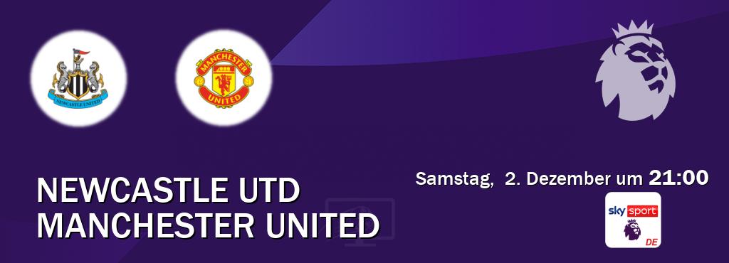 Das Spiel zwischen Newcastle Utd und Manchester United wird am Samstag,  2. Dezember um  21:00, live vom Sky Sport Premier League übertragen.
