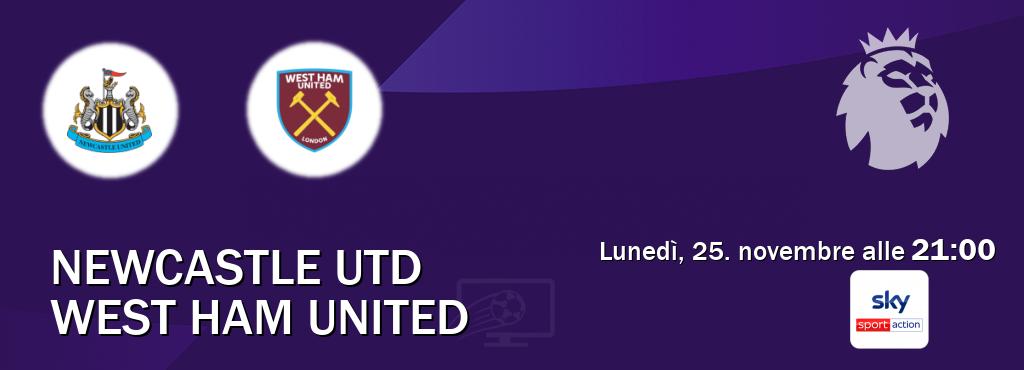 Il match Newcastle Utd - West Ham United sarà trasmesso in diretta TV su Sky Sport Max (ore 21:00)