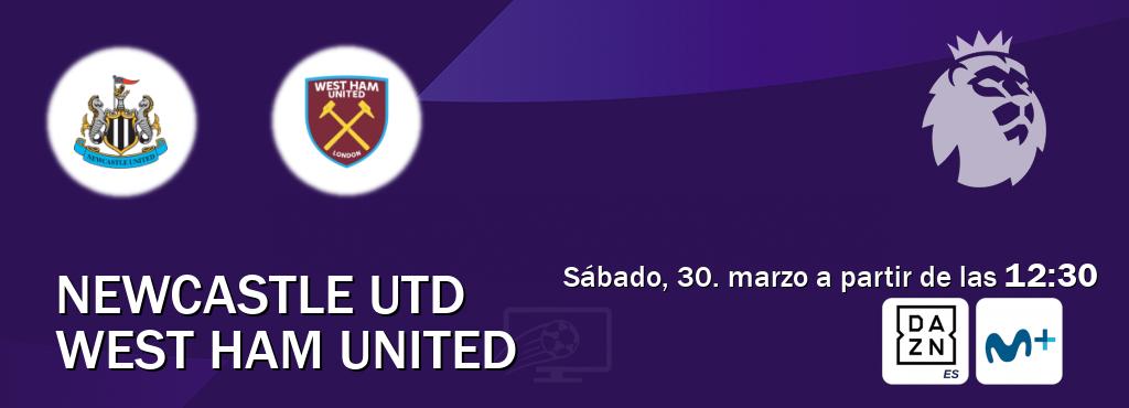 El partido entre Newcastle Utd y West Ham United será retransmitido por DAZN España y Moviestar+ (sábado, 30. marzo a partir de las  12:30).