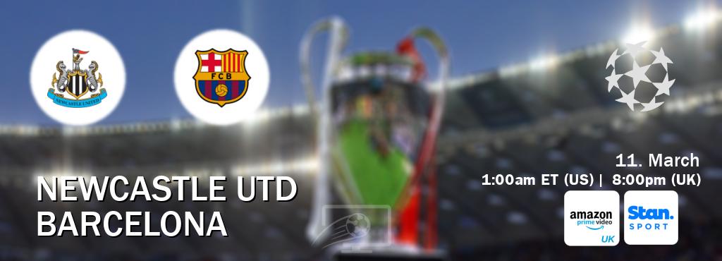 You can watch game live between Newcastle Utd and Barcelona on Amazon Prime Video UK(UK) and Stan Sport(AU).