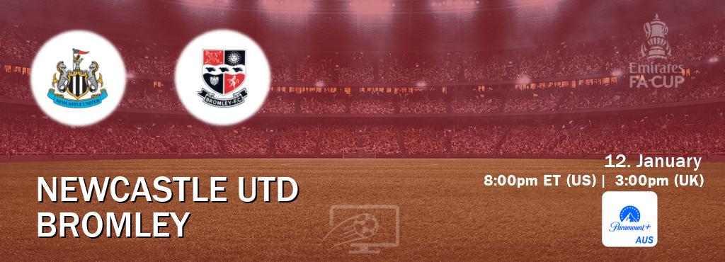 You can watch game live between Newcastle Utd and Bromley on Paramount+ Australia(AU).