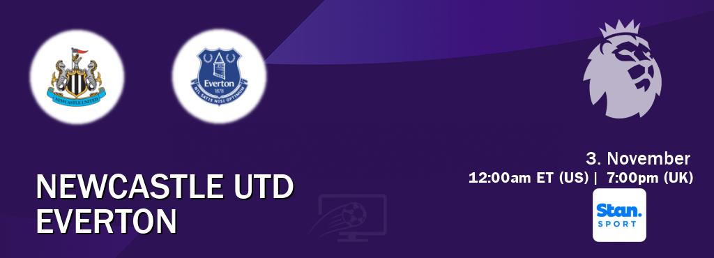 You can watch game live between Newcastle Utd and Everton on Stan Sport(AU). You can watch game live between Newcastle Utd and Everton on Stan Sport(AU).