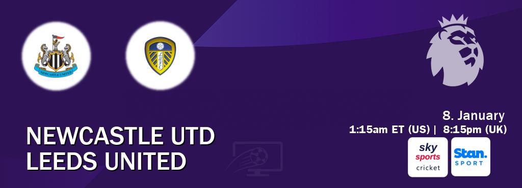 You can watch game live between Newcastle Utd and Leeds United on Sky Sports Cricket(UK) and Stan Sport(AU). You can watch game live between Newcastle Utd and Leeds United on Sky Sports Cricket(UK) and Stan Sport(AU).