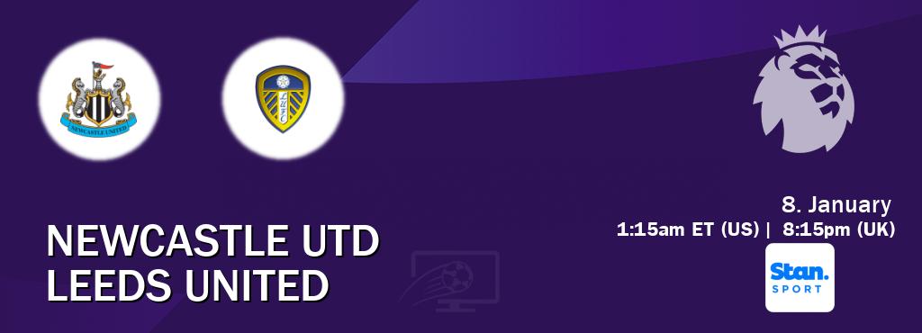 You can watch game live between Newcastle Utd and Leeds United on Stan Sport(AU).