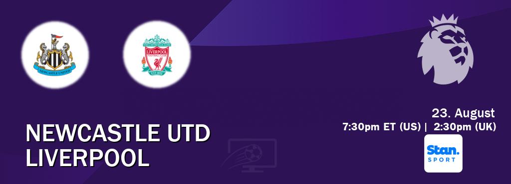 You can watch game live between Newcastle Utd and Liverpool on Stan Sport(AU).