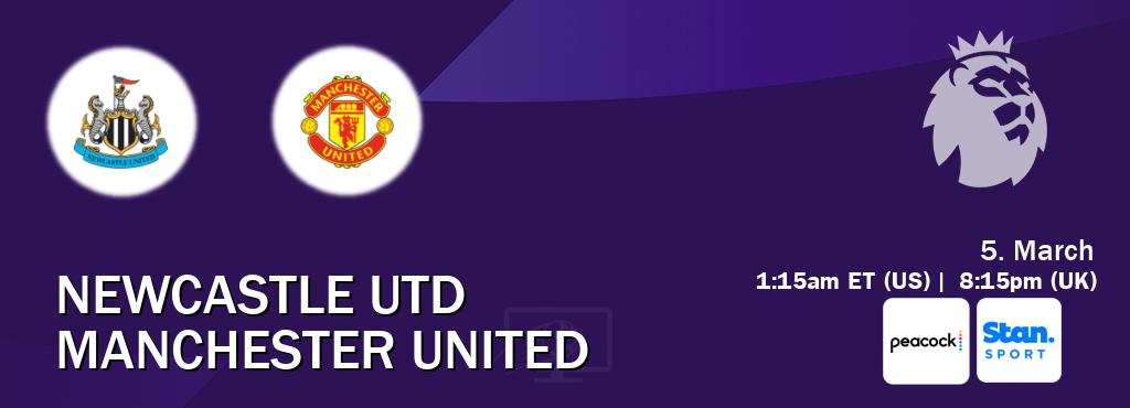 You can watch game live between Newcastle Utd and Manchester United on Peacock(US) and Stan Sport(AU).