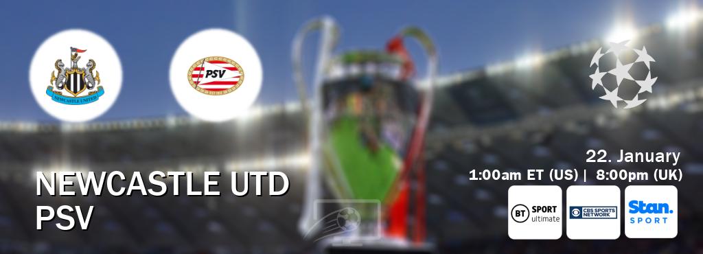 You can watch game live between Newcastle Utd and PSV on TNT Sports Ultimate(UK), CBS Sports Network(US), Stan Sport(AU). You can watch game live between Newcastle Utd and PSV on TNT Sports Ultimate(UK), CBS Sports Network(US), Stan Sport(AU).