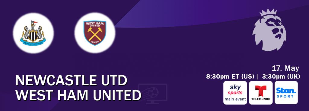 You can watch game live between Newcastle Utd and West Ham United on Sky Sports Main Event(UK), Telemundo(US), Stan Sport(AU). You can watch game live between Newcastle Utd and West Ham United on Sky Sports Main Event(UK), Telemundo(US), Stan Sport(AU).