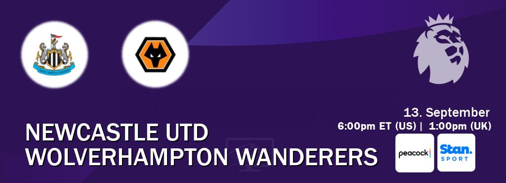 You can watch game live between Newcastle Utd and Wolverhampton Wanderers on Peacock(US) and Stan Sport(AU). You can watch game live between Newcastle Utd and Wolverhampton Wanderers on Peacock(US) and Stan Sport(AU).
