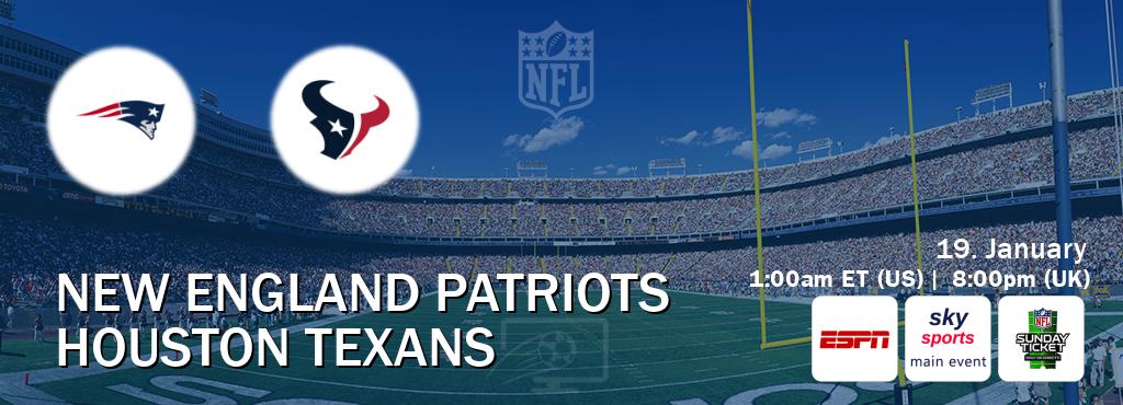 You can watch game live between New England Patriots and Houston Texans on ESPN(AU), Sky Sports Main Event(UK), NFL Sunday Ticket(US).