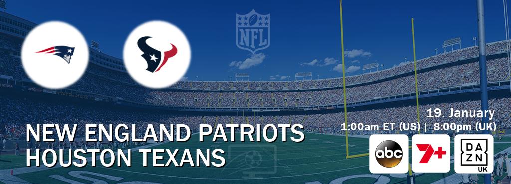 You can watch game live between New England Patriots and Houston Texans on ABC(US), 7plus Sport(AU), DAZN UK(UK).
