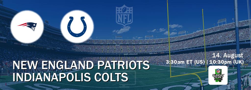 You can watch game live between New England Patriots and Indianapolis Colts on NFL Sunday Ticket(US).