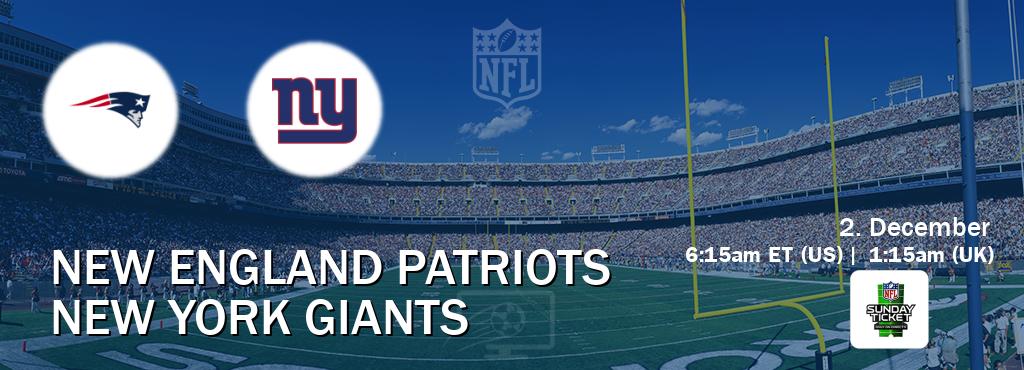 You can watch game live between New England Patriots and New York Giants on NFL Sunday Ticket(US). You can watch game live between New England Patriots and New York Giants on NFL Sunday Ticket(US).
