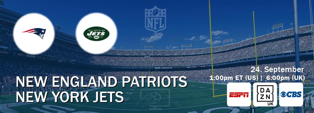 You can watch game live between New England Patriots and New York Jets on ESPN(AU), DAZN UK(UK), CBS(US).