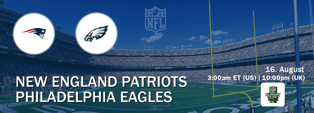You can watch game live between New England Patriots and Philadelphia Eagles on NFL Sunday Ticket(US).