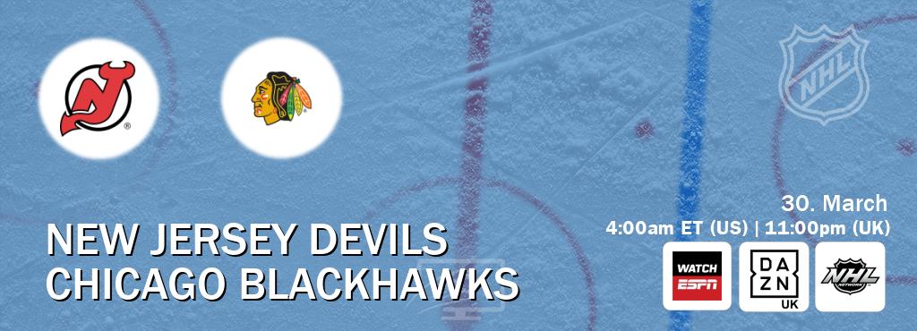 You can watch game live between New Jersey Devils and Chicago Blackhawks on WatchESPN(AU), DAZN UK(UK), NHL Network(US). You can watch game live between New Jersey Devils and Chicago Blackhawks on WatchESPN(AU), DAZN UK(UK), NHL Network(US).