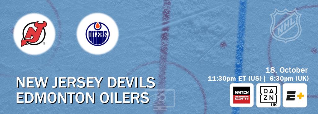 You can watch game live between New Jersey Devils and Edmonton Oilers on WatchESPN(AU), DAZN UK(UK), ESPN+(US). You can watch game live between New Jersey Devils and Edmonton Oilers on WatchESPN(AU), DAZN UK(UK), ESPN+(US).