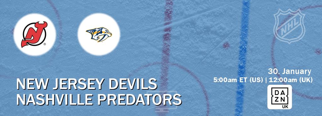 You can watch game live between New Jersey Devils and Nashville Predators on DAZN UK(UK).