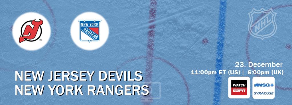 You can watch game live between New Jersey Devils and New York Rangers on WatchESPN(AU) and MSG Plus Syracuse(US).