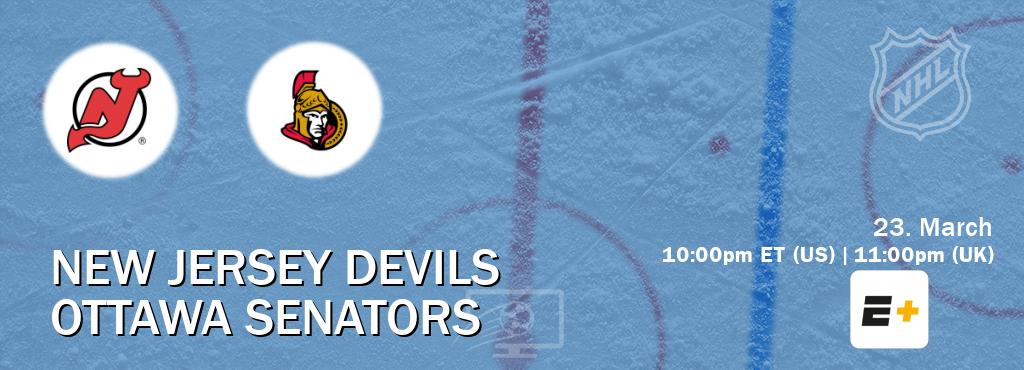 You can watch game live between New Jersey Devils and Ottawa Senators on ESPN+(US).