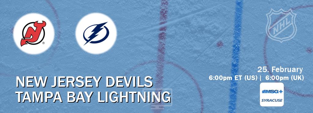 You can watch game live between New Jersey Devils and Tampa Bay Lightning on MSG Plus Syracuse(US).