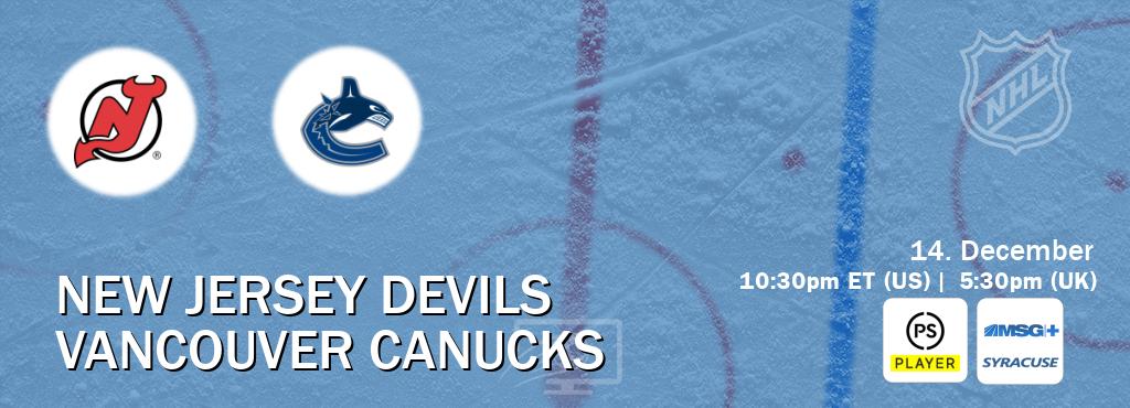 You can watch game live between New Jersey Devils and Vancouver Canucks on Premier Player(UK) and MSG Plus Syracuse(US). You can watch game live between New Jersey Devils and Vancouver Canucks on Premier Player(UK) and MSG Plus Syracuse(US).
