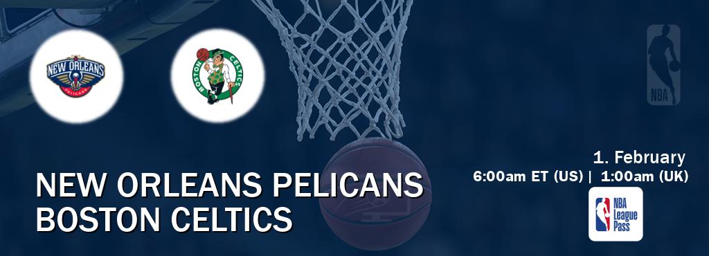 You can watch game live between New Orleans Pelicans and Boston Celtics on NBA League Pass.