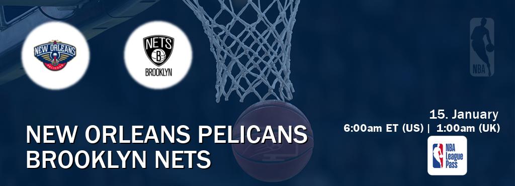 You can watch game live between New Orleans Pelicans and Brooklyn Nets on NBA League Pass.