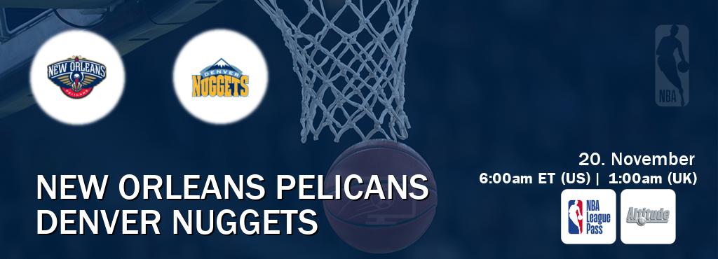 You can watch game live between New Orleans Pelicans and Denver Nuggets on NBA League Pass and Altitude(US). You can watch game live between New Orleans Pelicans and Denver Nuggets on NBA League Pass and Altitude(US).