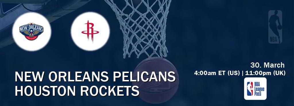 You can watch game live between New Orleans Pelicans and Houston Rockets on NBA League Pass.