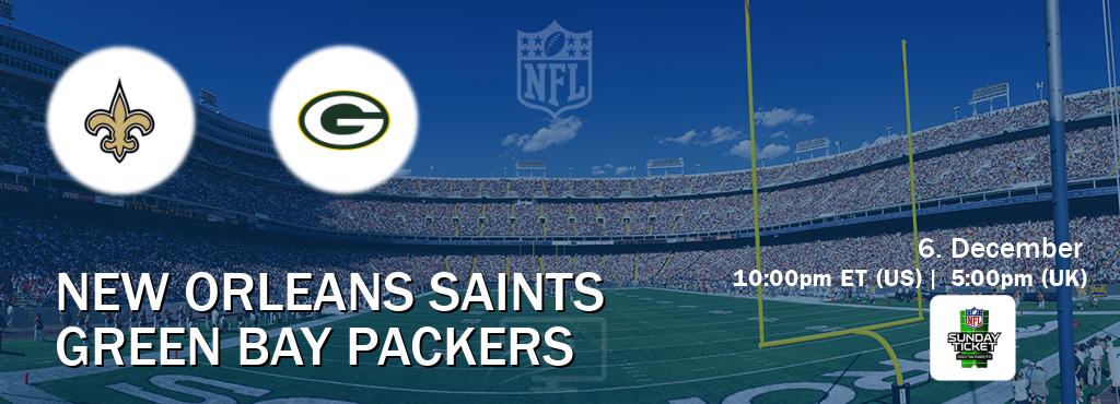 You can watch game live between New Orleans Saints and Green Bay Packers on NFL Sunday Ticket(US).