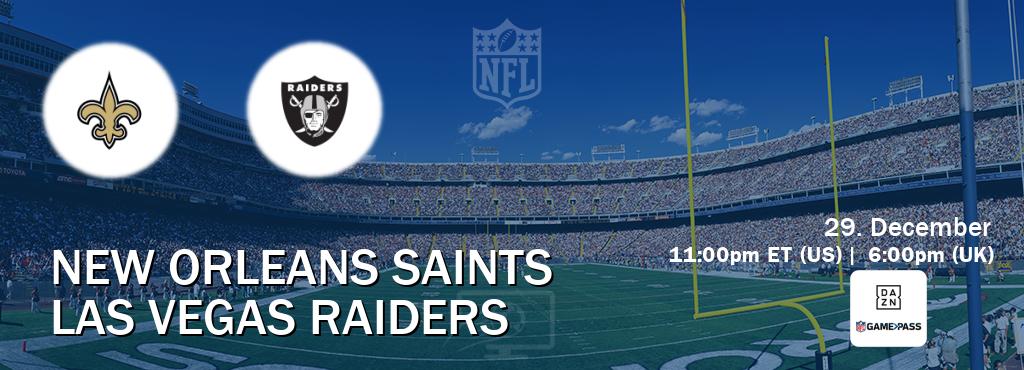 You can watch game live between New Orleans Saints and Las Vegas Raiders on DAZN NFL Game Pass.