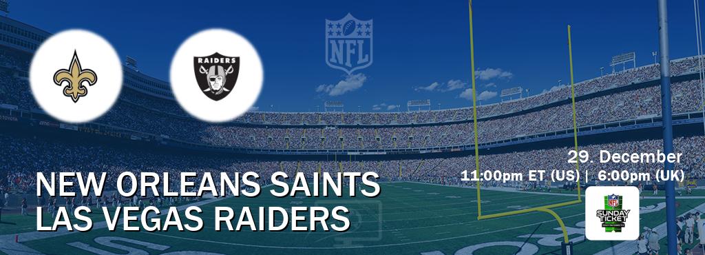 You can watch game live between New Orleans Saints and Las Vegas Raiders on NFL Sunday Ticket(US).