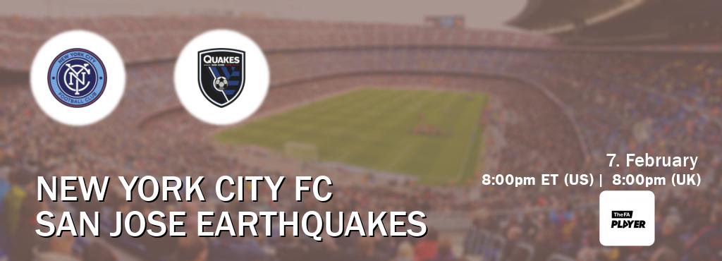 You can watch game live between New York City FC and San Jose Earthquakes on The FA Player(UK).