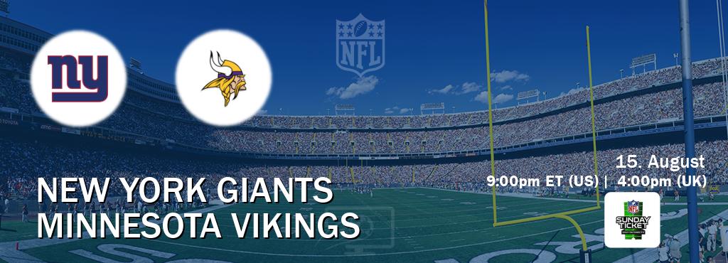 You can watch game live between New York Giants and Minnesota Vikings on NFL Sunday Ticket(US). You can watch game live between New York Giants and Minnesota Vikings on NFL Sunday Ticket(US).