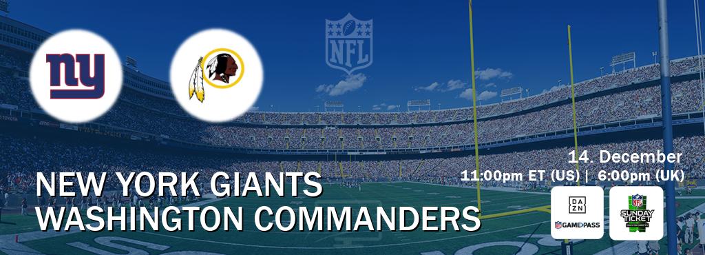 You can watch game live between New York Giants and Washington Commanders on DAZN NFL Game Pass and NFL Sunday Ticket(US).